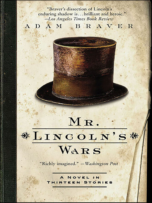 Title details for Mr. Lincoln's Wars by Adam Braver - Available